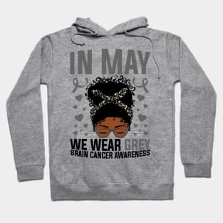 Brain Cancer Awareness In May We Wear Grey Afro Messy Bun Hoodie